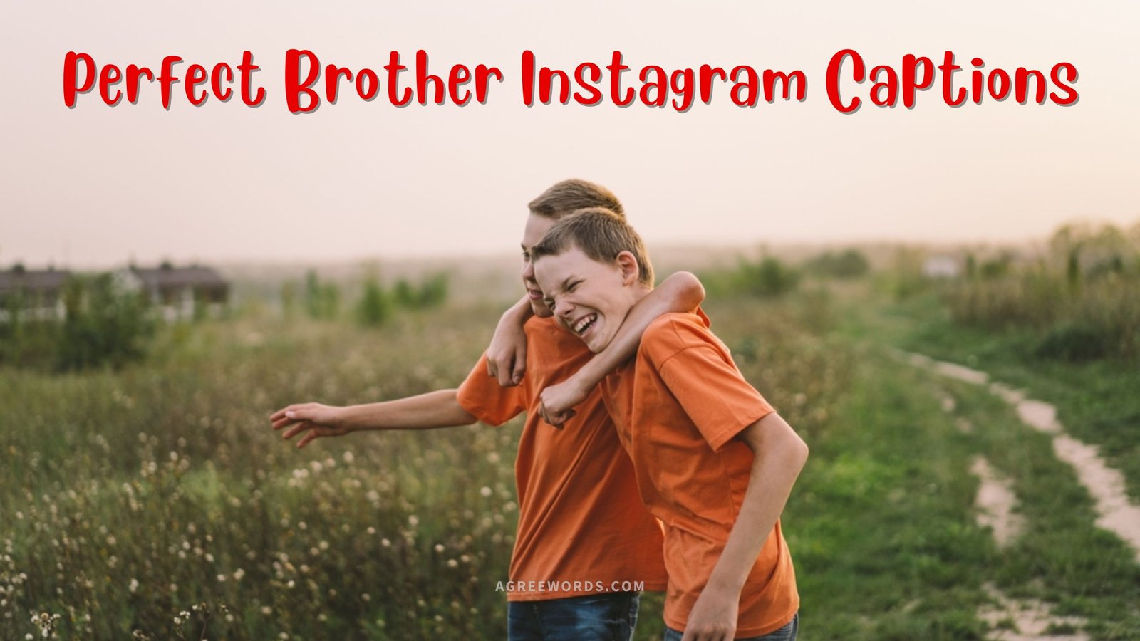 89+ Top Brother Instagram Captions That Will Make You Go Viral