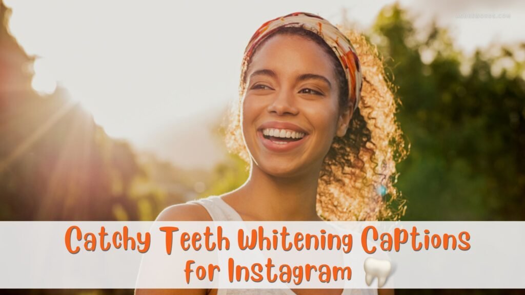 100-catchy-teeth-whitening-captions-for-instagram-and-hashtags-2024